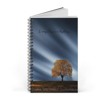 Load image into Gallery viewer, Every Day Is A Mystery 5x8 Spiral Bound Journal, Diary, Notebook, Available in Dot Grid, Lined, Blank, Task