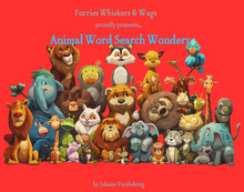 Load image into Gallery viewer, Animal Word Search Wonders By Jelaine VanHelsing 🐾 Kids’ Activity Book For Early Readers with Bonus Colouring Pages
