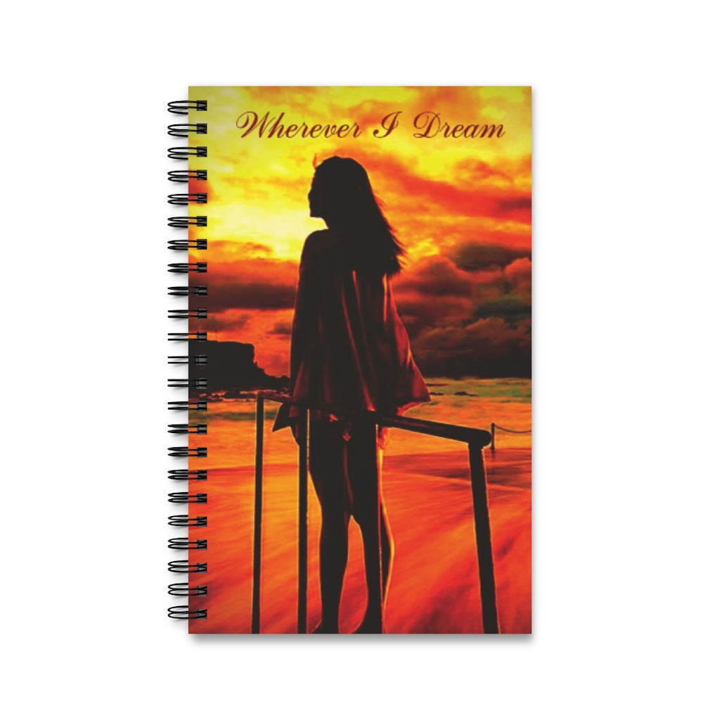 Wherever I Dream 5x8 Spiral Bound Journal, Diary, Notebook, Available in Dot Grid, Lined, Blank, Task